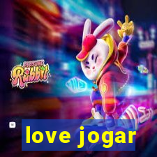 love jogar