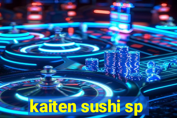 kaiten sushi sp