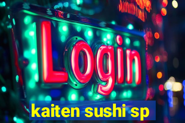 kaiten sushi sp