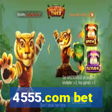 4555.com bet