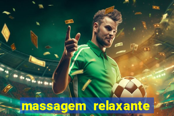 massagem relaxante em betim