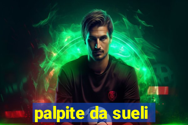 palpite da sueli