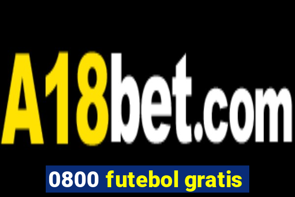 0800 futebol gratis