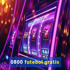 0800 futebol gratis