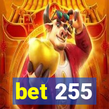 bet 255