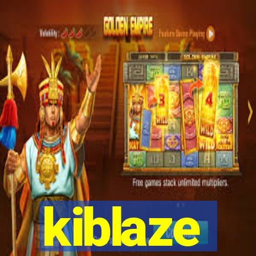 kiblaze