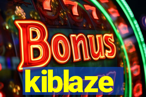 kiblaze