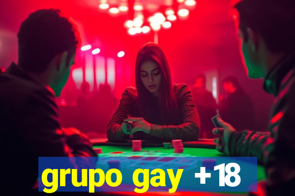 grupo gay +18