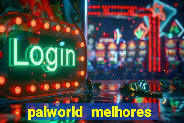 palworld melhores pals para trabalho