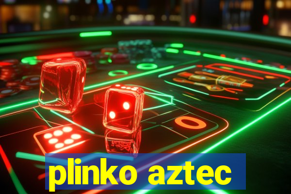 plinko aztec