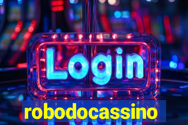 robodocassino