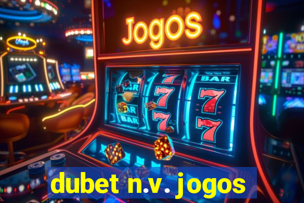 dubet n.v. jogos