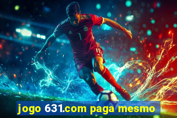 jogo 631.com paga mesmo