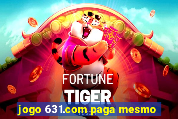 jogo 631.com paga mesmo