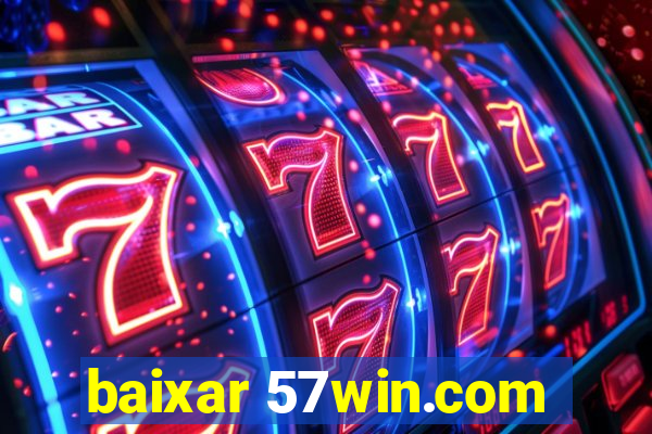 baixar 57win.com