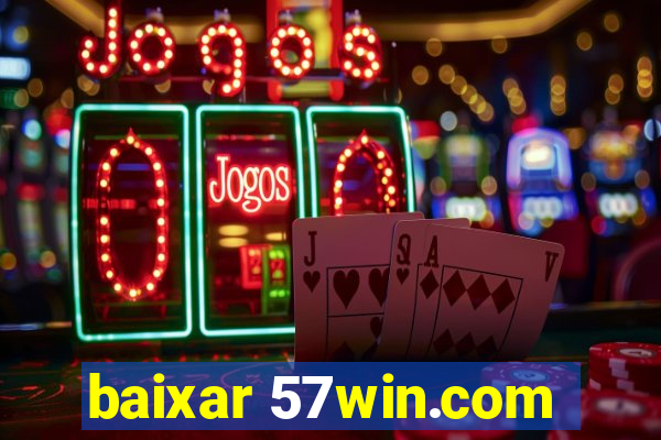 baixar 57win.com