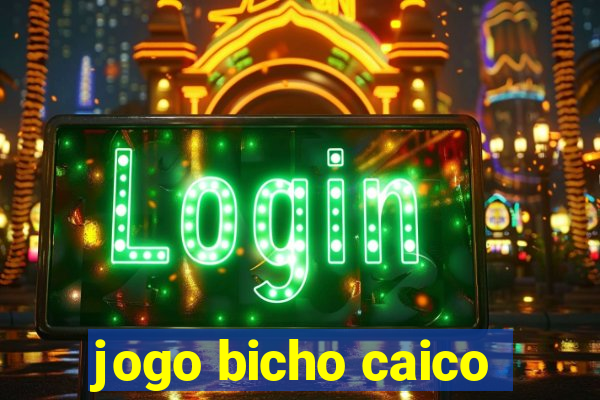 jogo bicho caico