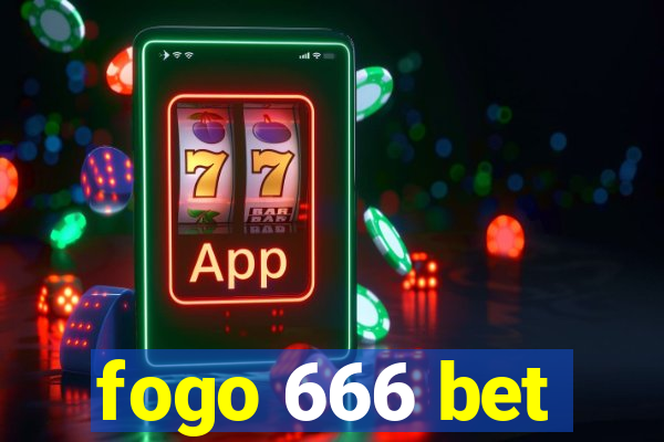 fogo 666 bet