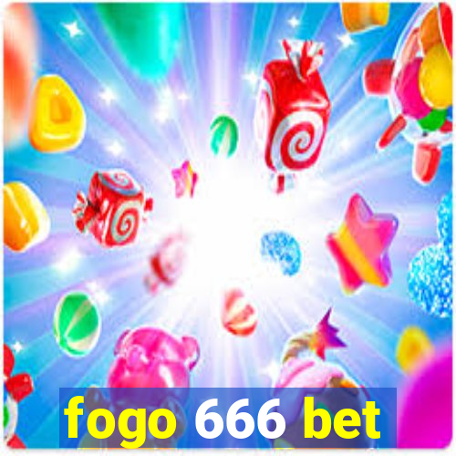 fogo 666 bet