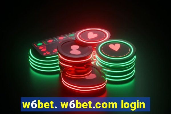 w6bet. w6bet.com login