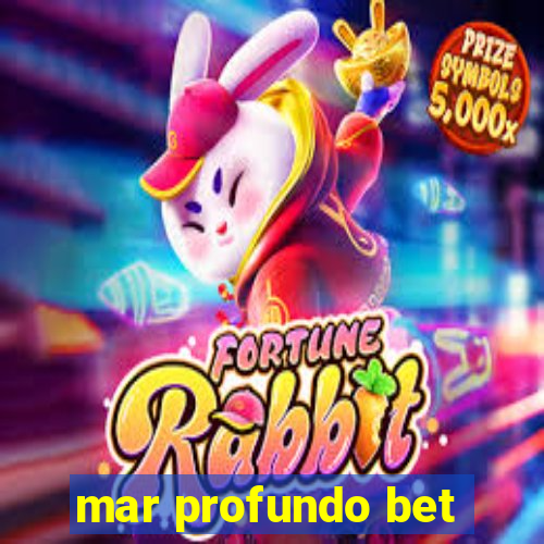 mar profundo bet