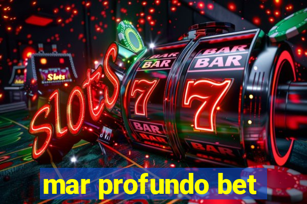 mar profundo bet