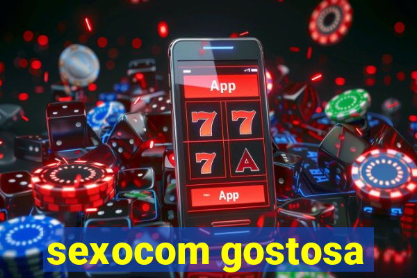 sexocom gostosa