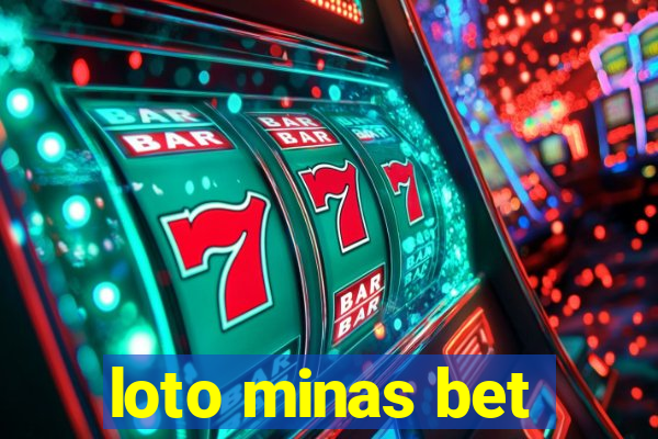 loto minas bet