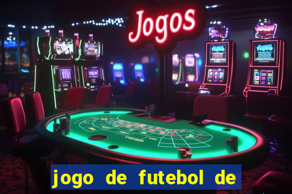 jogo de futebol de montar seu time