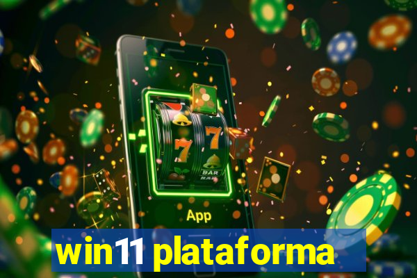 win11 plataforma