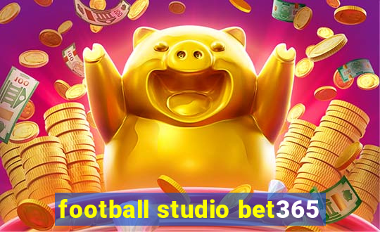 football studio bet365