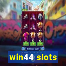 win44 slots