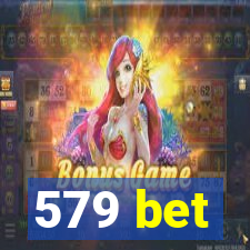 579 bet