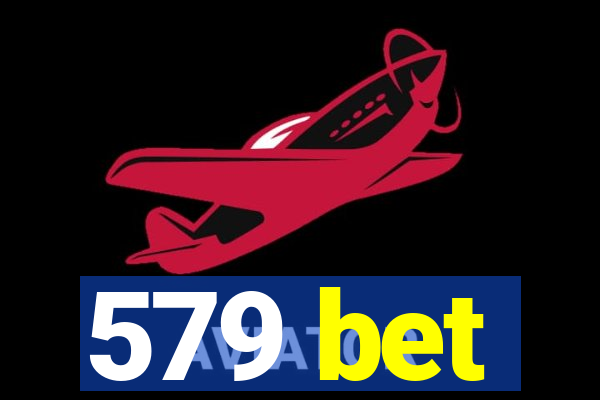 579 bet