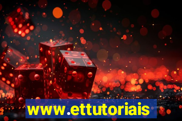 www.ettutoriais.com