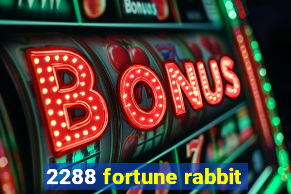 2288 fortune rabbit