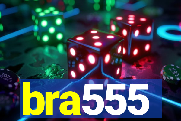 bra555