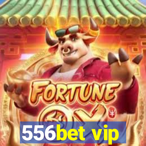 556bet vip