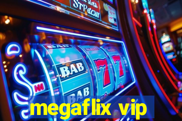 megaflix vip