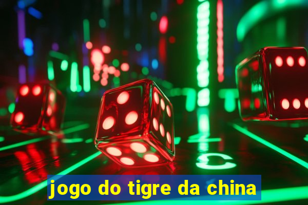 jogo do tigre da china