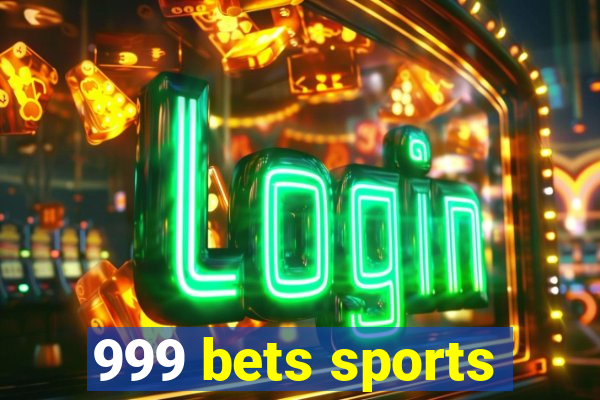 999 bets sports