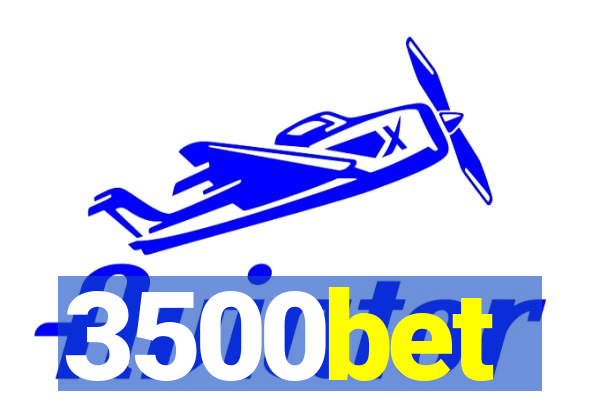 3500bet