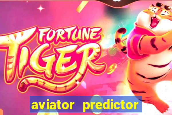 aviator predictor v4.0 download