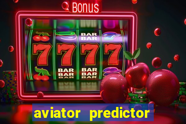 aviator predictor v4.0 download