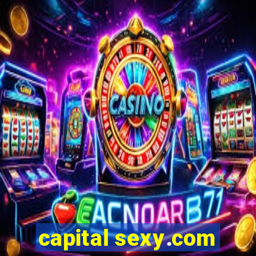 capital sexy.com