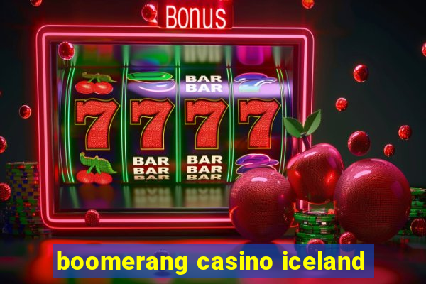 boomerang casino iceland