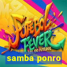 samba ponro