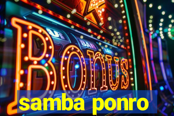 samba ponro