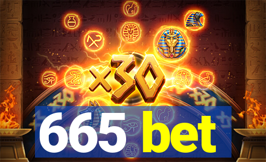 665 bet