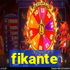 fikante